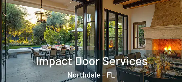  Impact Door Services Northdale - FL