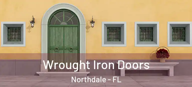  Wrought Iron Doors Northdale - FL